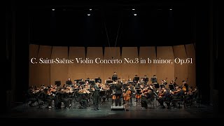 [KUPhil 42nd Concert] C. Saint-Saëns: Violin Concerto No.3 in b minor, Op.61