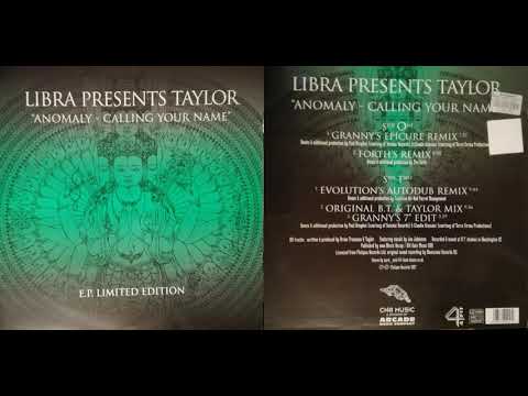 Libra Presents Taylor - Anomaly - Calling Your Name (Granny's 7 Edit) (1996)