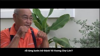 ĐI TÌM HUYỀN THOẠI | VÕ SƯ MINH CẢNH: CHÀNG TRAI CHÈO XUỒNG THÀNH VÕ VƯƠNG CHỢ LỚN | PHẦN 1