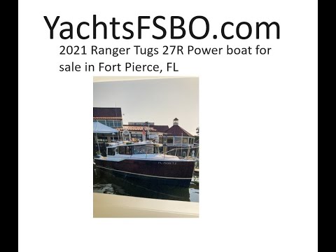 2021 Ranger Tugs 27R Power boat for sale in Fort Pierce, FL. $215,000 @BoatersNetVideos