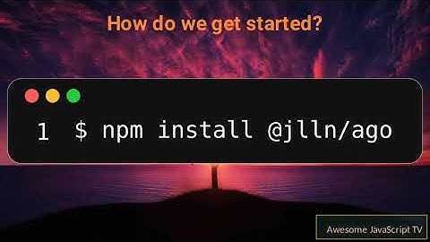 JavaScript Time Ago - ago.js