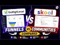 GoHighLevel vs Skool (2026) | Funnels vs Communities Compared