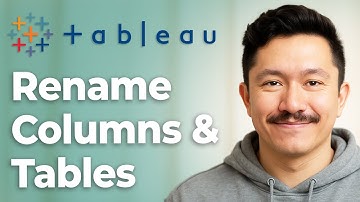 How To Rename Columns & Tables #Tableau Course #50 [2025 Guide]