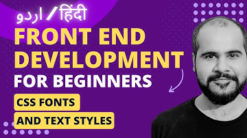12 CSS Fonts and Text Styles | Front End Web Development Full Course In Hindi/Urdu 2024