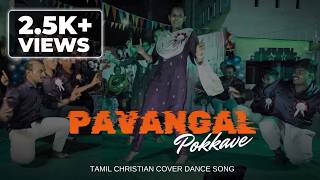 Pavangal Pokkave | பாவங்கள் போக்கவே | Tamil Christian song | Cover Dance