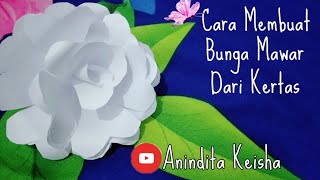 Cara Membuat Bunga Mawar Dari Kertas  | Simple Dan Mudah