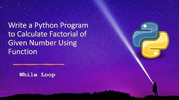 Write a Python Program to Calculate Factorial of Given Number Using Function