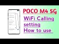 POCO M4 5G WiFi Calling setting How to use