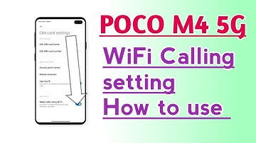 POCO M4 5G WiFi Calling setting How to use