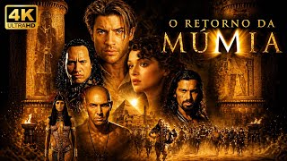 O Retorno da Múmia 2001 Filme Completo em Português | Filme de terror e Ação | Fatos e explicação