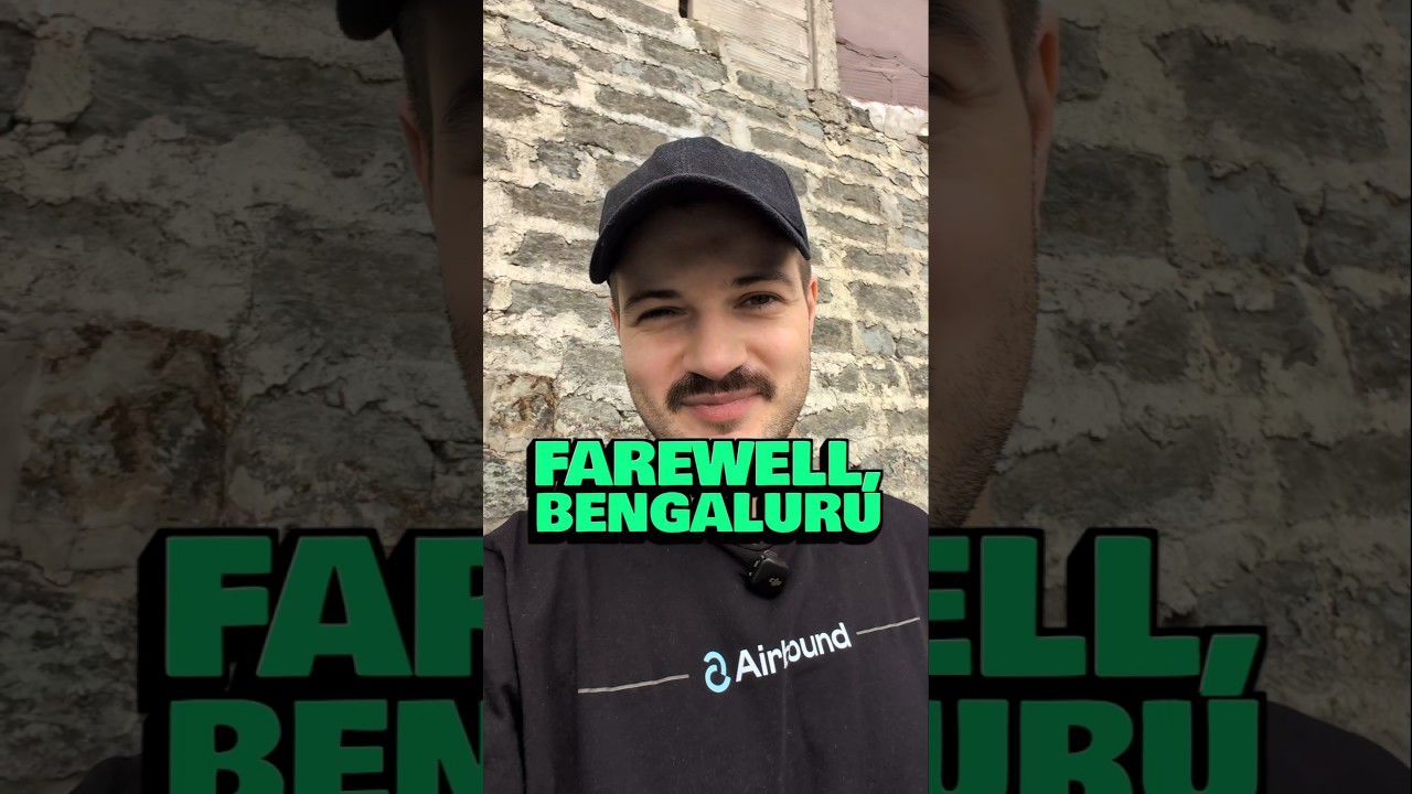 Farewell, Bengaluru. It’s time for me to say goodbye.