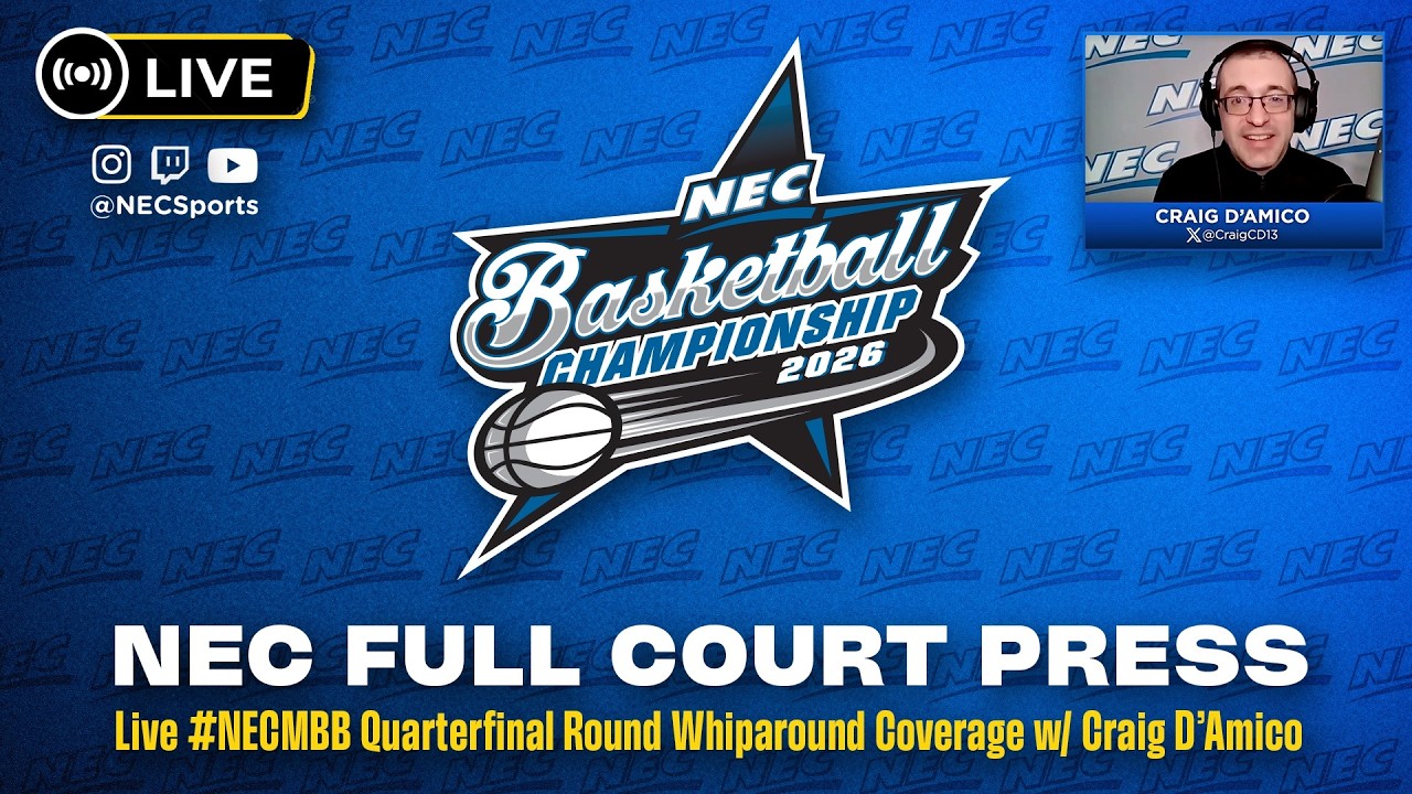#NECMBB Full Court Press - 2026 NEC Tournament Quarterfinals