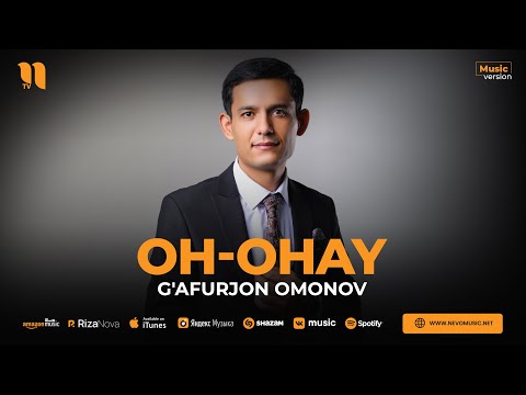 G'afurjon Omonov — Oh-ohay (audio 2023)