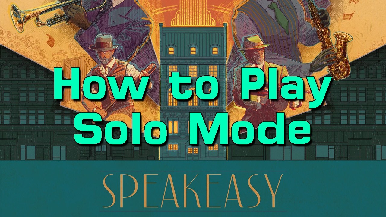 How to Play Speakeasy's Solo Mode in 9 Minutes