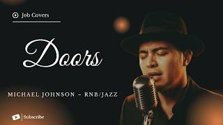 Doors - Michael Johnson - Male RNB/Jazz Cover (Lyric Video)