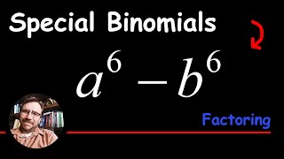 How to Factor a^6 - b^6 Difference of Squares then Sum and Difference of Cubes