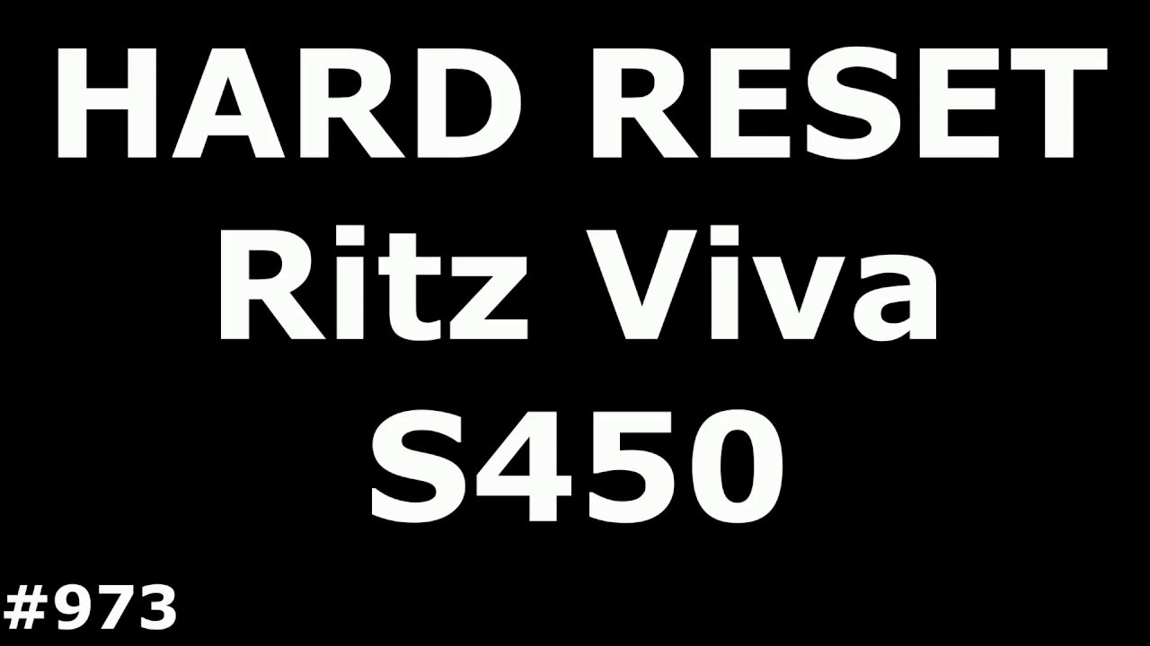 Сброс настроек Ritz Viva S450 (Hard Reset Ritz Viva S450)