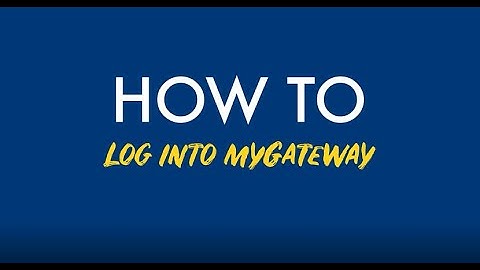 How to Log Into myGateway