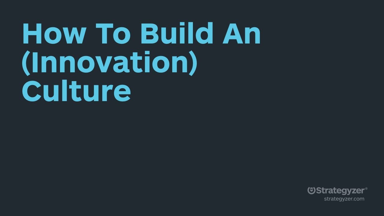 Strategyzer Webinar: How To Design An Innovation Culture