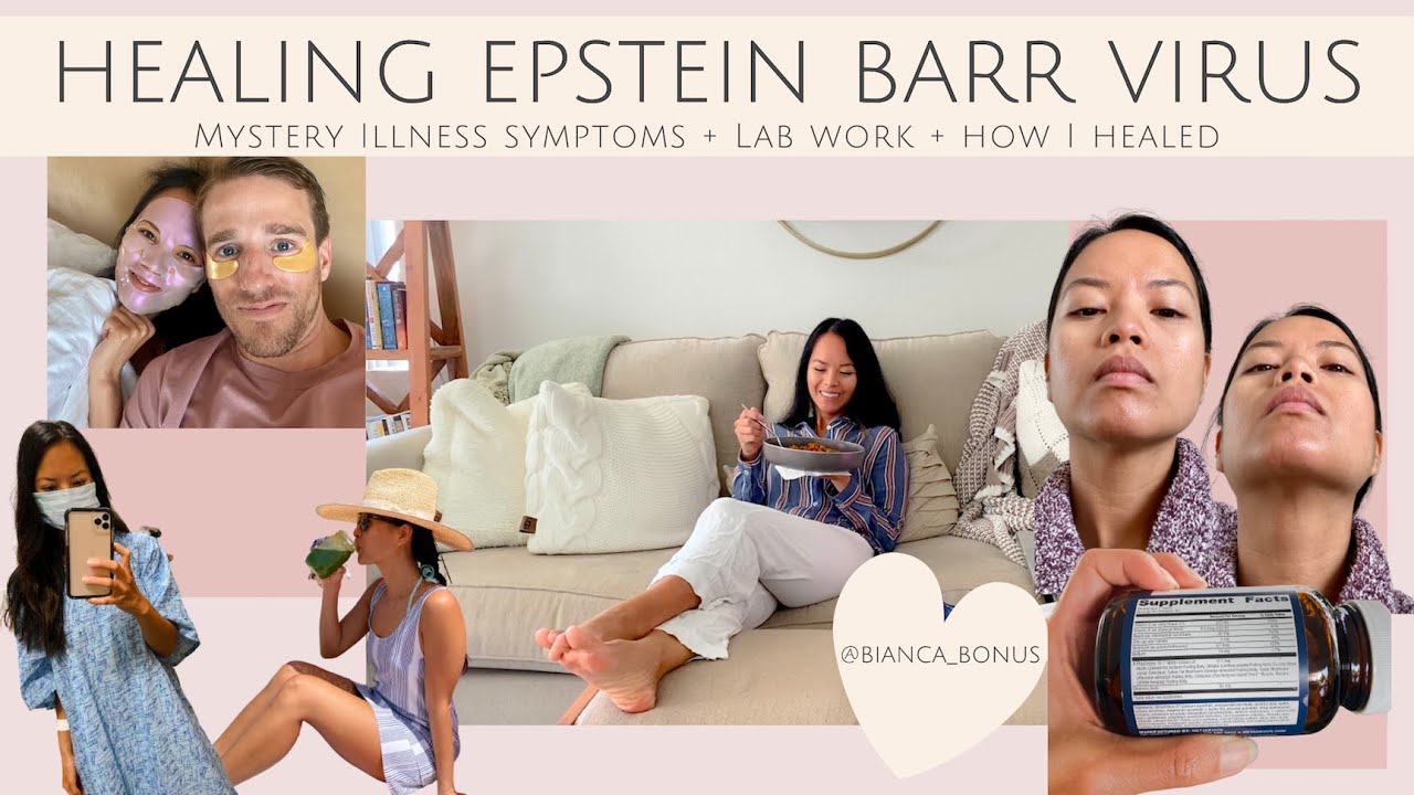 Healing Epstein Barr Virus Mystery Illness Symptoms + Lab Results