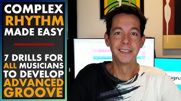 7 Simple Musical Exercises That Unlock Advanced Rhythm and Complex Groove