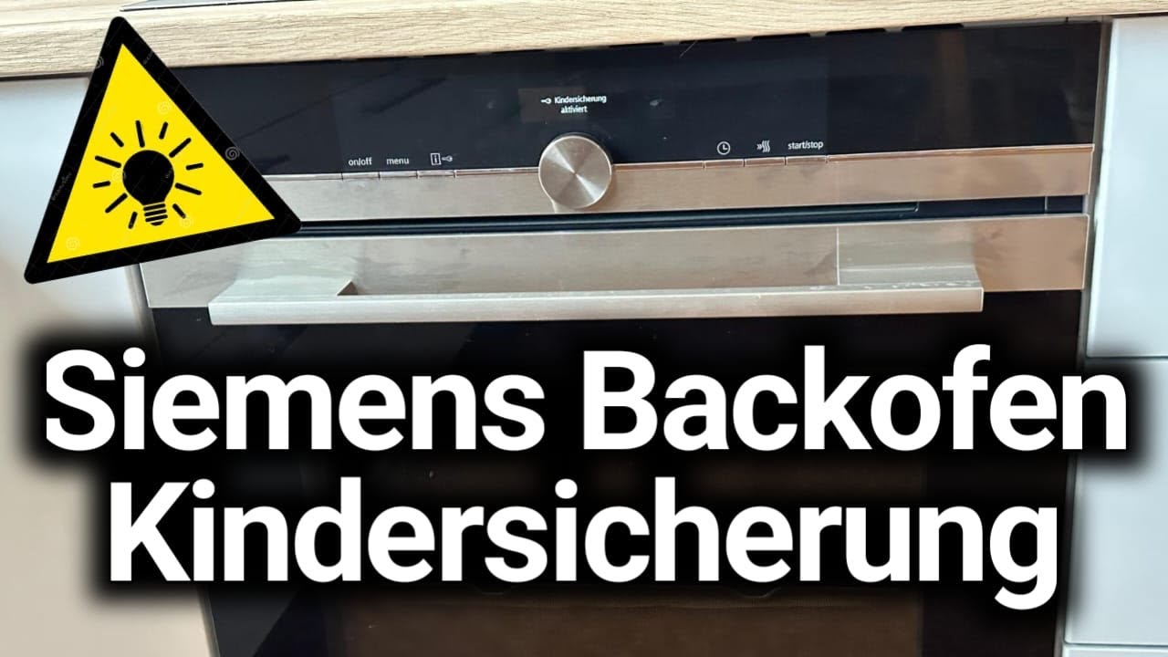 Siemens Herd Kindersicherung Geht Nicht Aus Siemens Backofen Kindersicherung aktivieren deaktivieren - Tastensperre