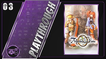 Threads Of Fate | Blind/Full Playthrough | Part 3/36