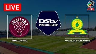Moroka Swallows vs Mamelodi Sundowns | DStv Premiership 2022-23