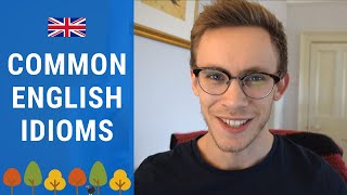 5 Common Idioms In British English