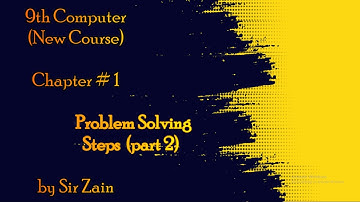 Problem Solving Steps (part 2) 9th Class Computer Chapter 1 | learn computer with elite class