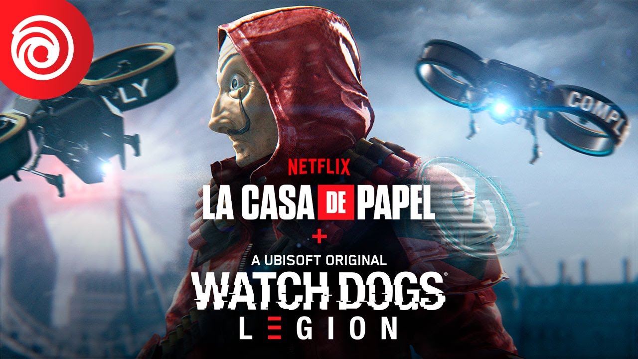 WATCH DOGS: LEGION – TRÁILER DE LANZAMIENTO DE LA CASA DE PAPEL