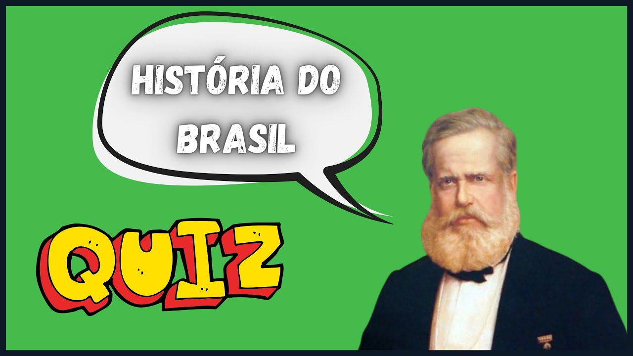 QUEM DESCOBRIU O BRASIL? - QUIZ DE HISTÓRIA DO BRASIL 