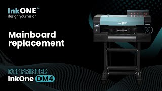 Installing the Motherboard on the InkOne DM4 DTF Printer (35 cm)