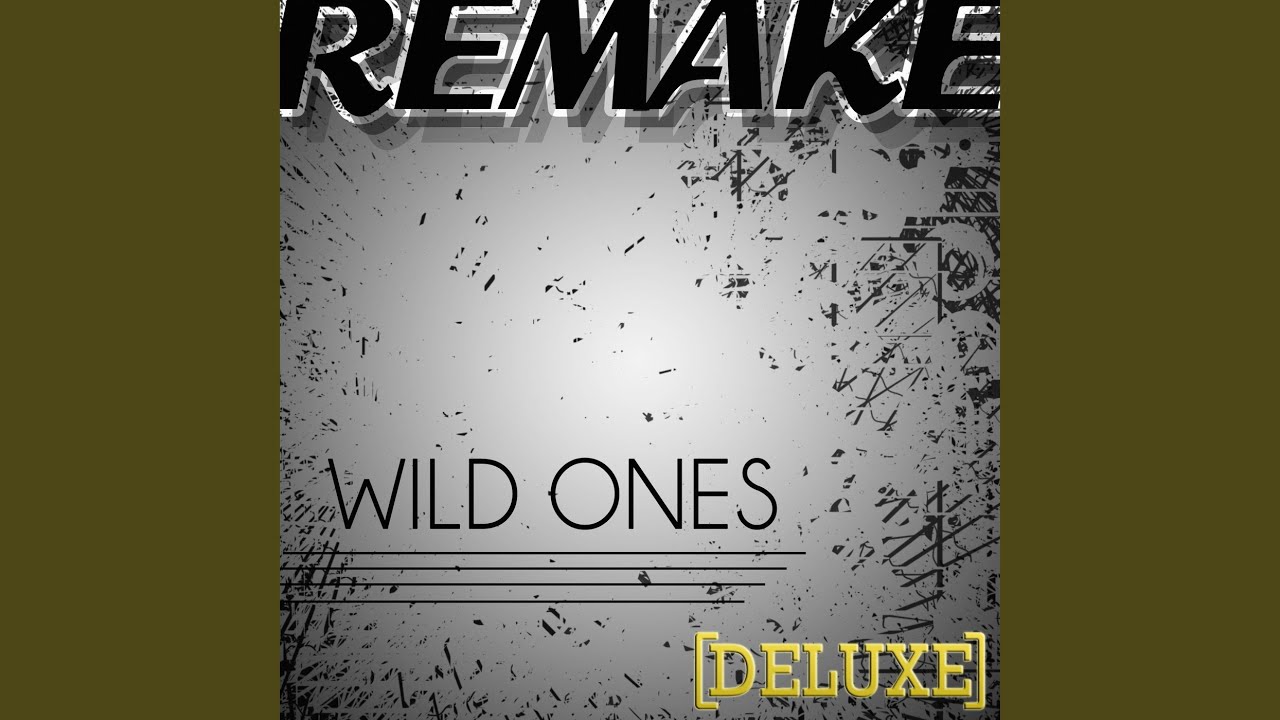 Wild Ones (Flo Rida feat. Sia Deluxe Remake) - Instrumental Wild Ones (Flo Rida feat. Sia Deluxe Remake) - Instrumental