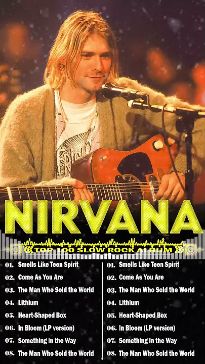 Greatest Hits Nirvana full Album 2024 ~ Top Artists To Listen Album 2024
