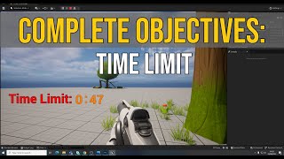 Unreal Engine 5 - Objectives - Time Limit / Countdown Timer screenshot 5