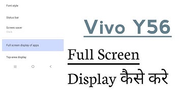 Vivo Y56 How To Enable Full Screen Display Mode