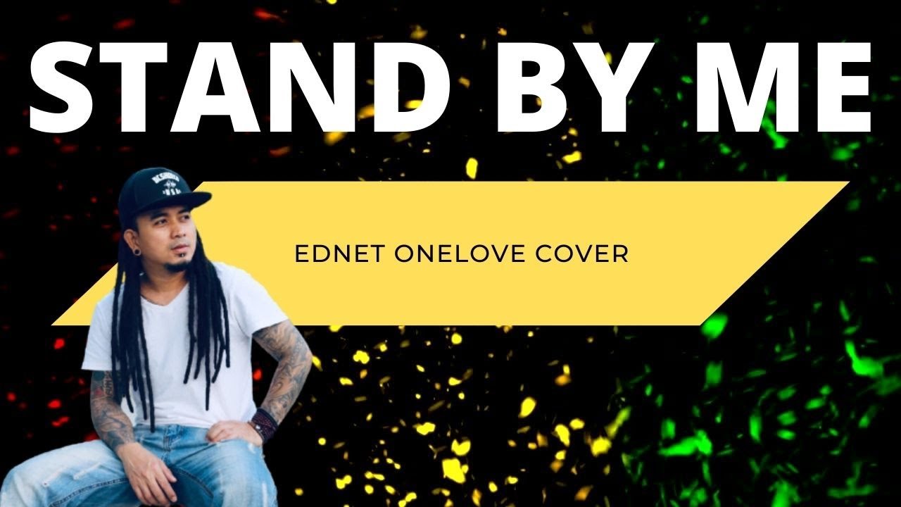 EDNET ONELOVE (COVER) - STAND BY ME