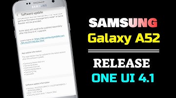 Samsung Galaxy A52 4G Android 12 OneUi 4.1 update Release