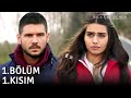 Asla Vazgeçmem 1.Bölüm 1.Kısım