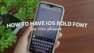 how to have ios bold font on vivo phones `꒰⁠🍒꒱