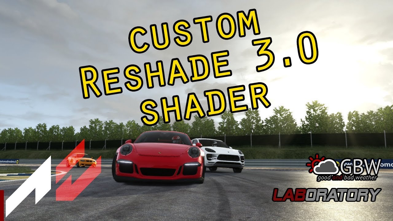 Assetto Corsa - graphics and weather mod - WIP gbW 3.2 - custom Reshade 3.0 shader