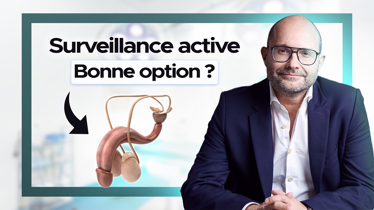 Surveillance Active de mon cancer de la prostate: est-ce la bonne option ? Pourquoi ?