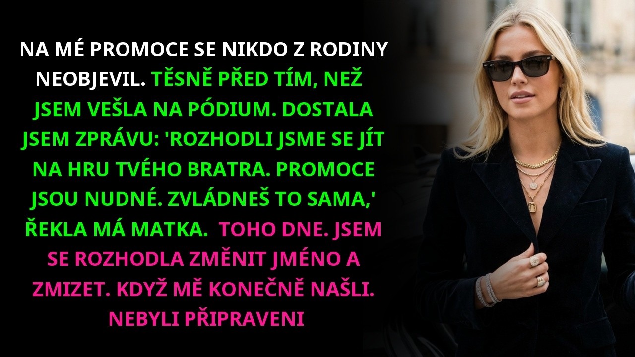 Rodina schválně ignorovala můj promoce, tak jsem změnila jméno a zmizela navždy