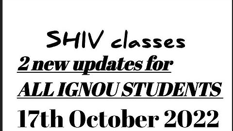 2 New updates for ALL IGNOU STUDENTS 17.10.2022 @SHIVclasseseconomics