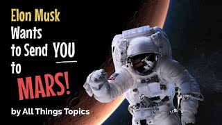 Elon Musk Wants to Send You to Mars! + Free Printable Worksheet Lesson (for ESL Teachers & Learners)