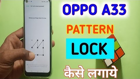 How to set pattern lock in oppo a33 | Oppo A33 mobile me pattern lock kaise lagaye