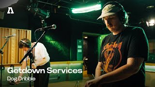 Getdown Services - Dog Dribble | Audiotree Live