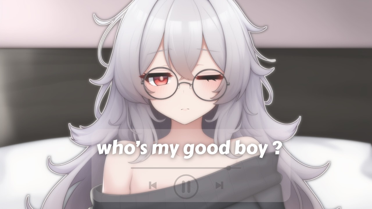 you're my good boy ♡ [asmr] [mommy gf] [roleplay]