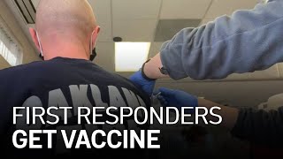 First Responders Get First Dose of COVID-19 Vaccine in the East Bay